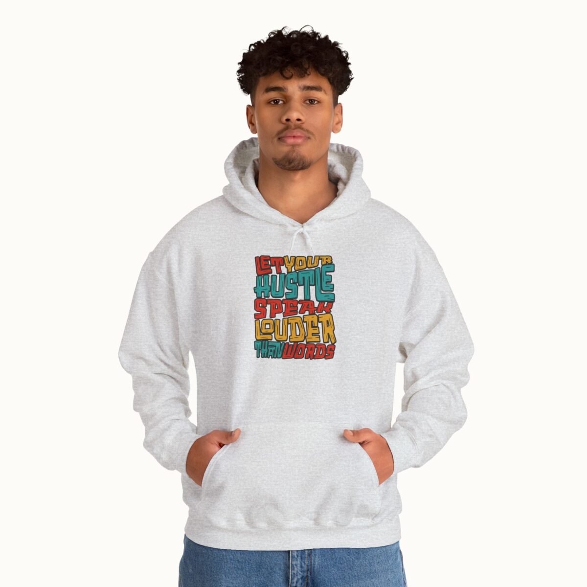 Let Your Hustle Speak Louder Than Words Hoodie
