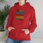 Let Your Hustle Speak Louder Than Words Hoodie