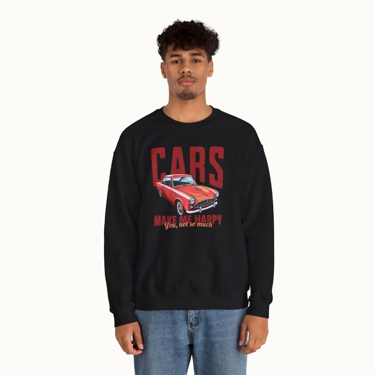 Cars Make Me Happy Sweatshirt