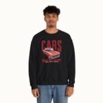 Cars Make Me Happy Sweatshirt