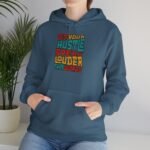 Let Your Hustle Speak Louder Than Words Hoodie