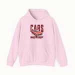 Cars Make Me Happy Hoodie