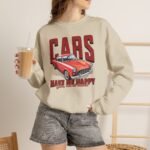Cars Make Me Happy Sweatshirt