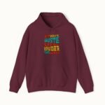 Let Your Hustle Speak Louder Than Words Hoodie