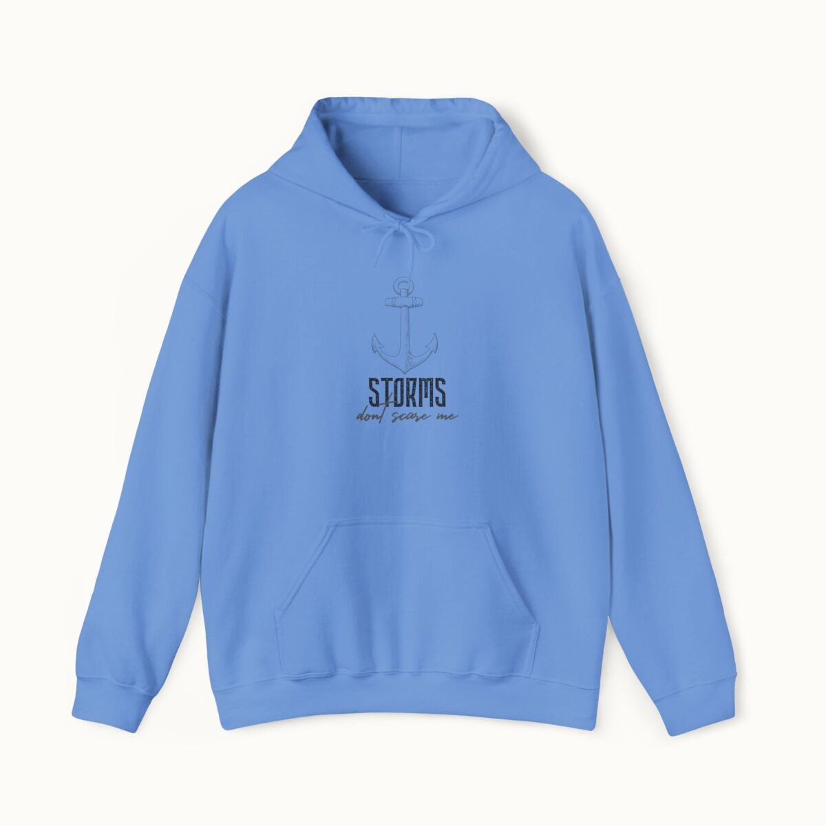 Storms Don’t Scare Me Hoodie