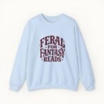 Feral for Fantasy Reads Sweatshirt