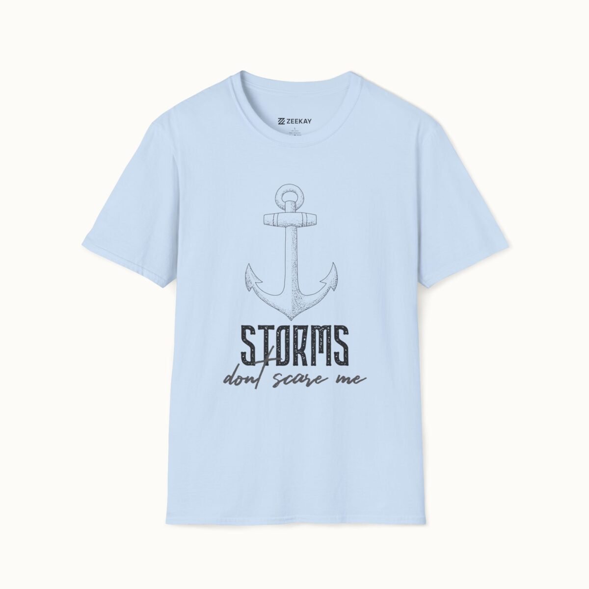Storms Don’t Scare Me T-Shirt