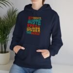 Let Your Hustle Speak Louder Than Words Hoodie