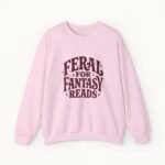 Feral for Fantasy Reads Sweatshirt