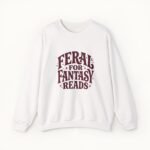 Feral for Fantasy Reads Sweatshirt