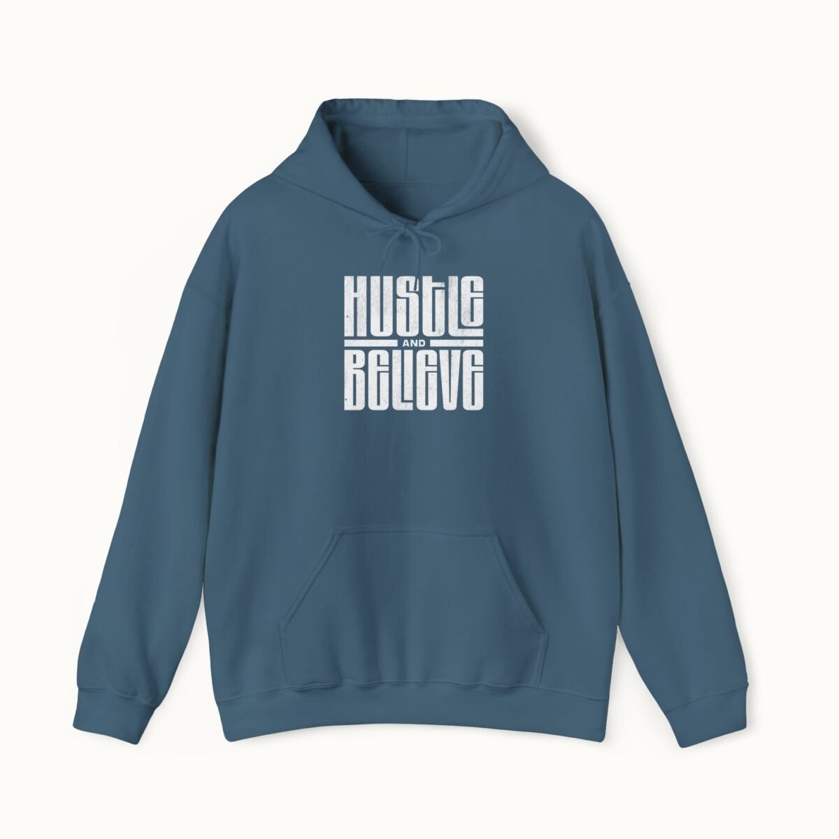 Hustle and Believe Hoodie