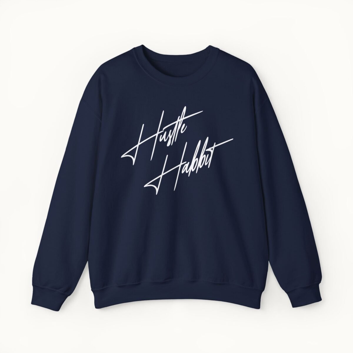 Hustle Habbit Sweatshirt