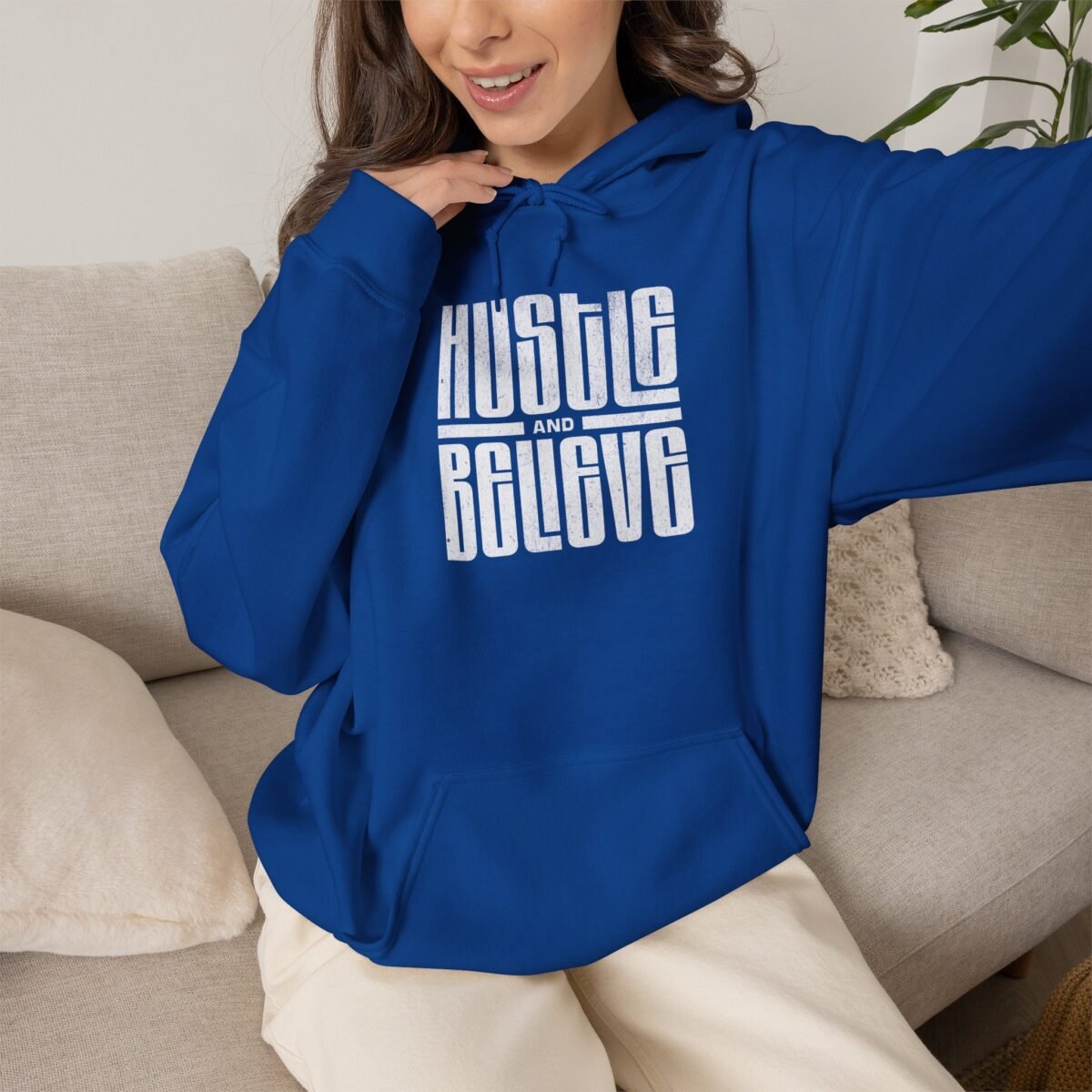 Hustle and Believe Hoodie