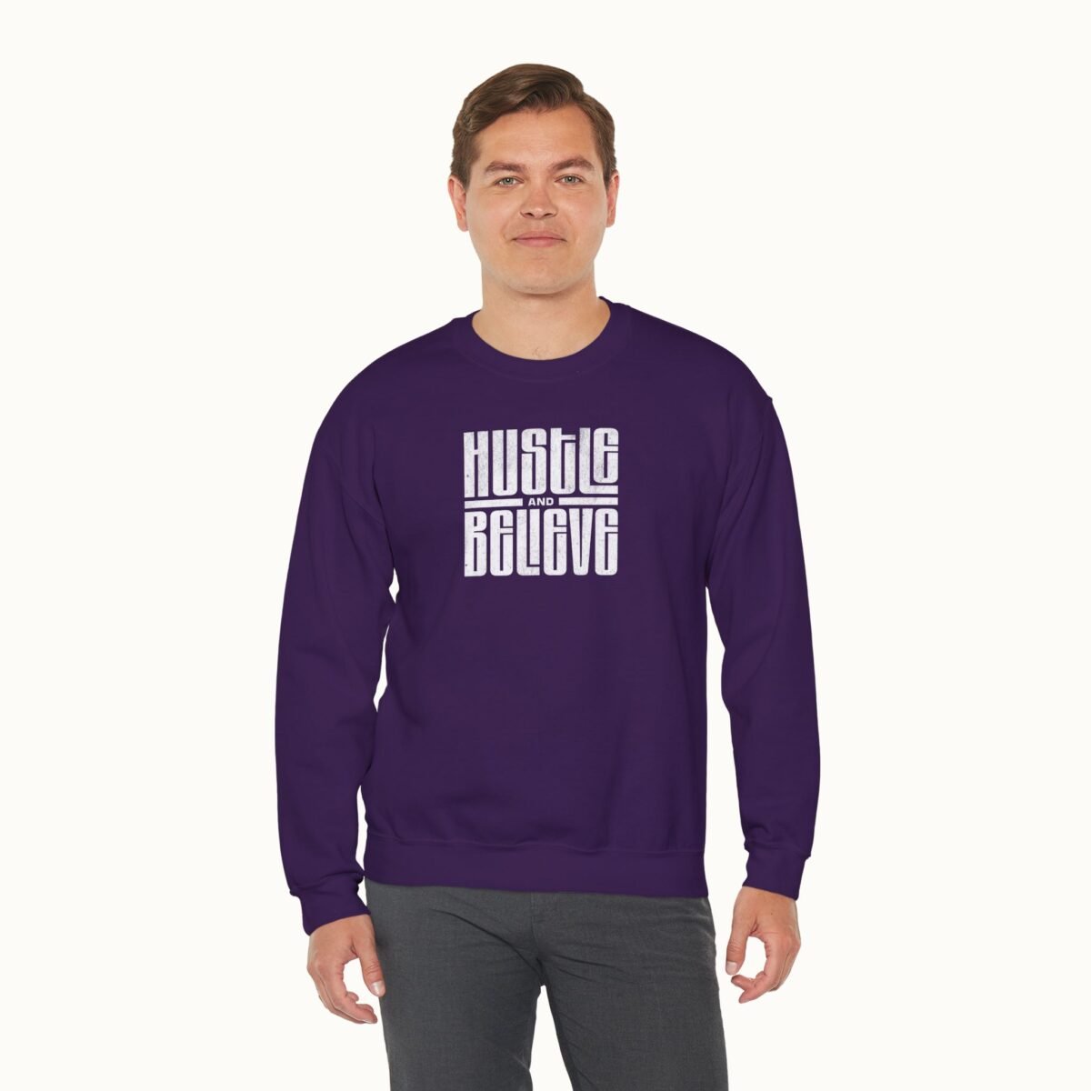 Hustle and Believe Sweatshirt