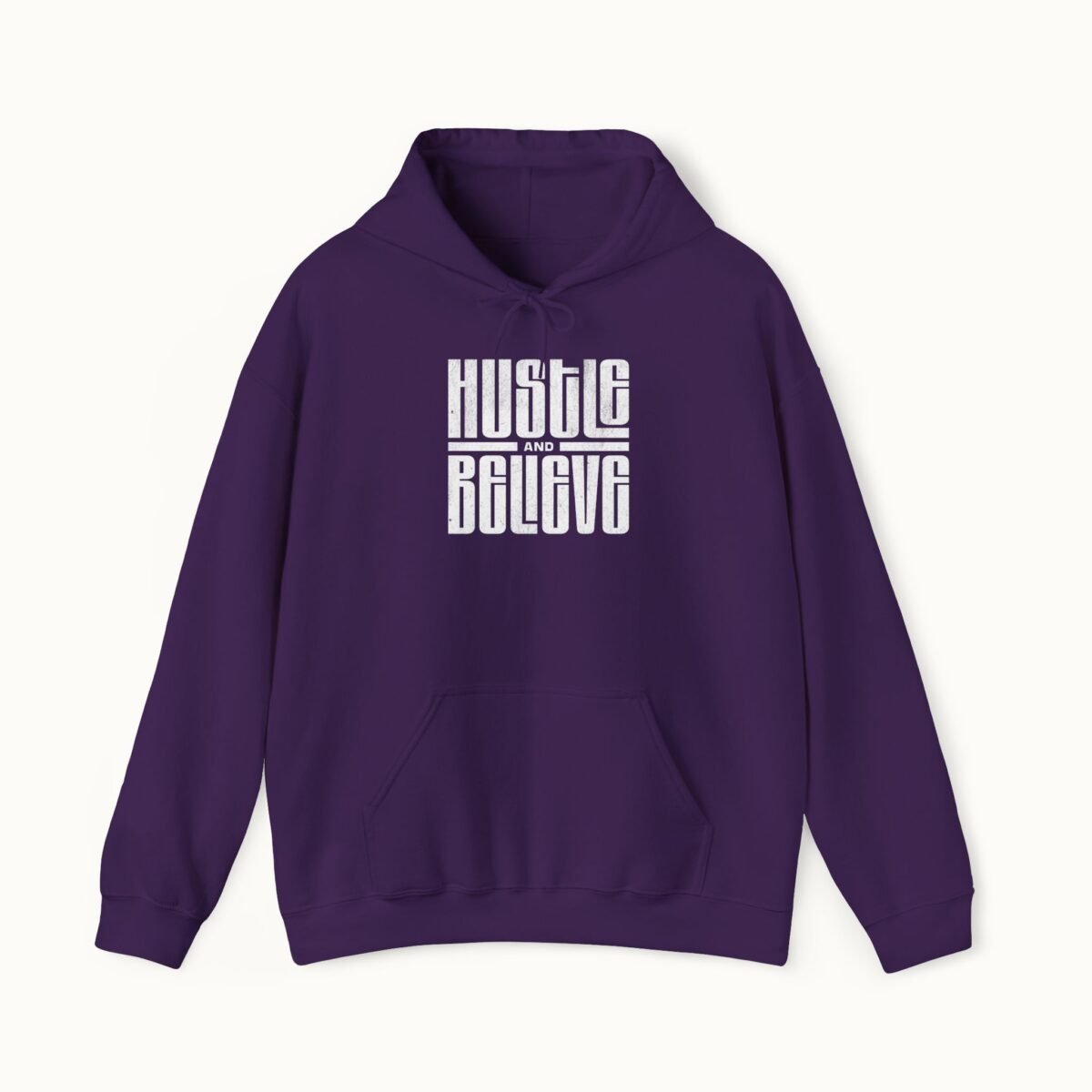 Hustle and Believe Hoodie