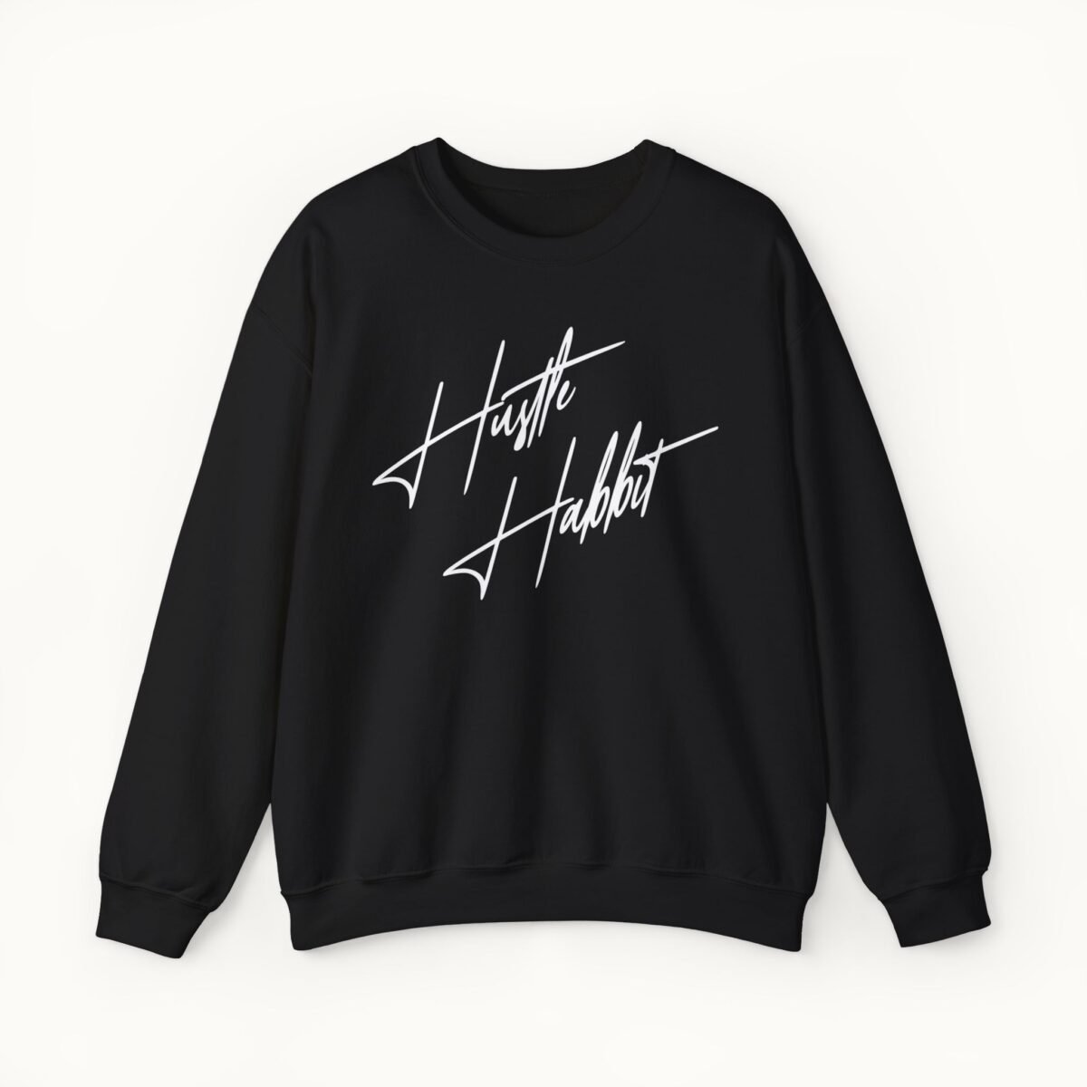Hustle Habbit Sweatshirt