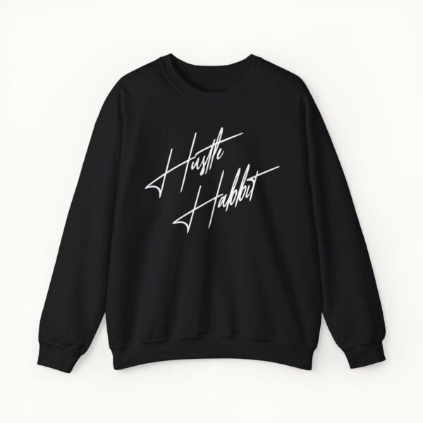 Hustle Habbit Sweatshirt