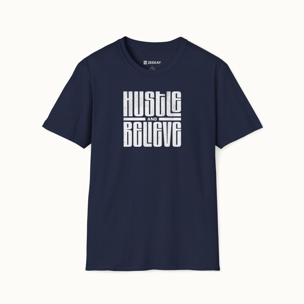 Hustle and Believe T-Shirt