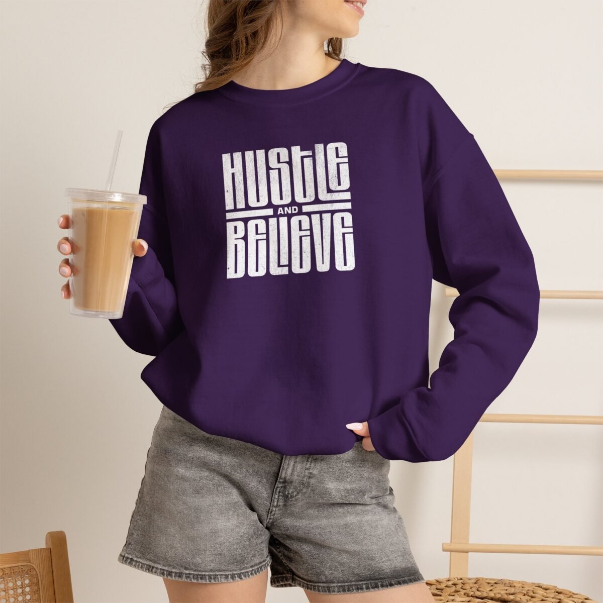 Hustle and Believe Sweatshirt