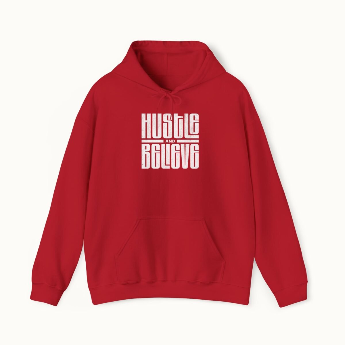 Hustle and Believe Hoodie