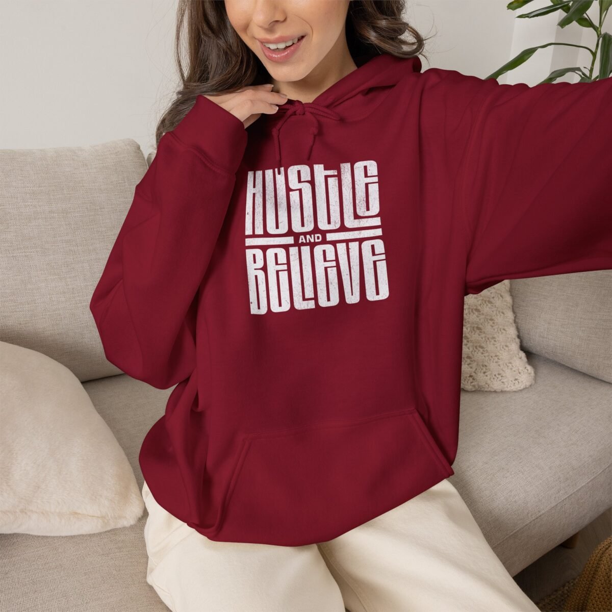 Hustle and Believe Hoodie