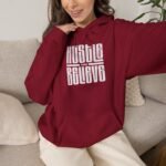 Hustle and Believe Hoodie