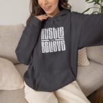 Hustle and Believe Hoodie