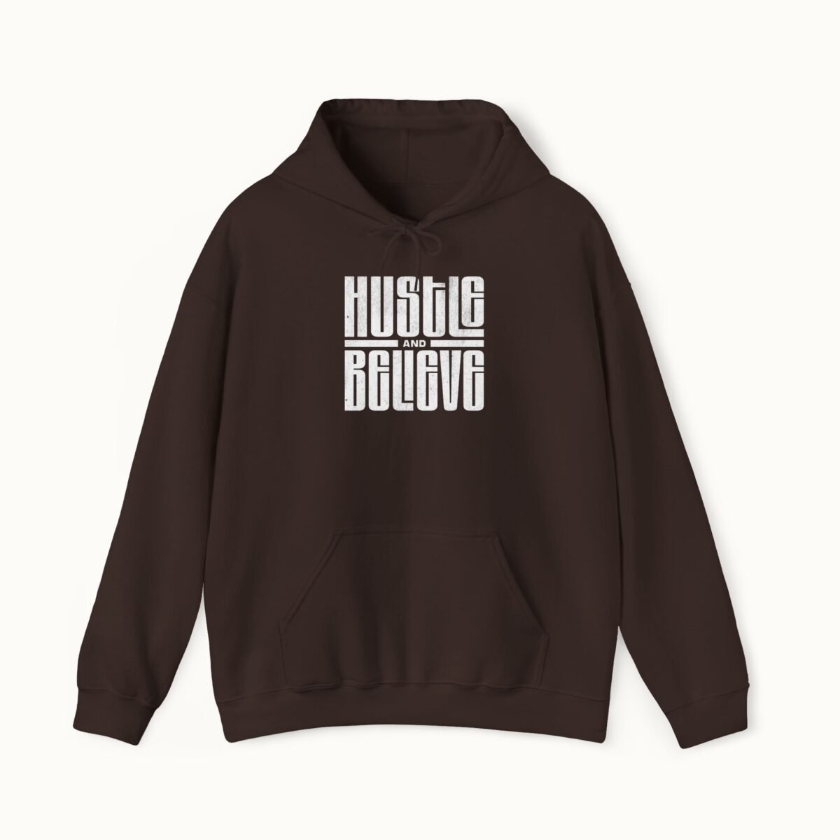 Hustle and Believe Hoodie