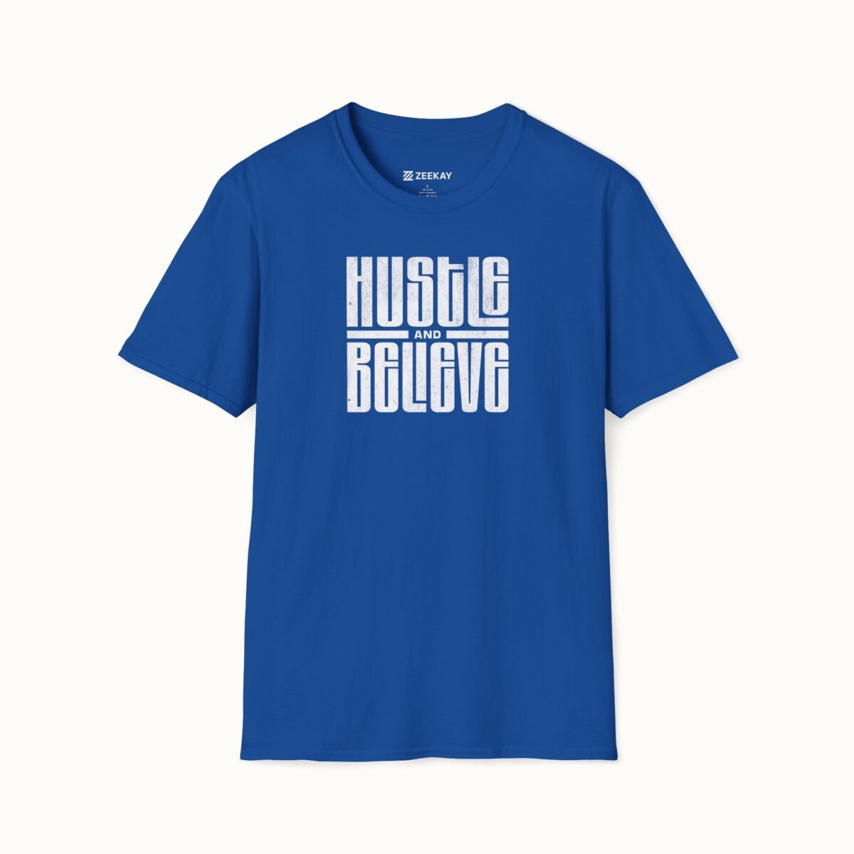 Hustle and Believe T-Shirt