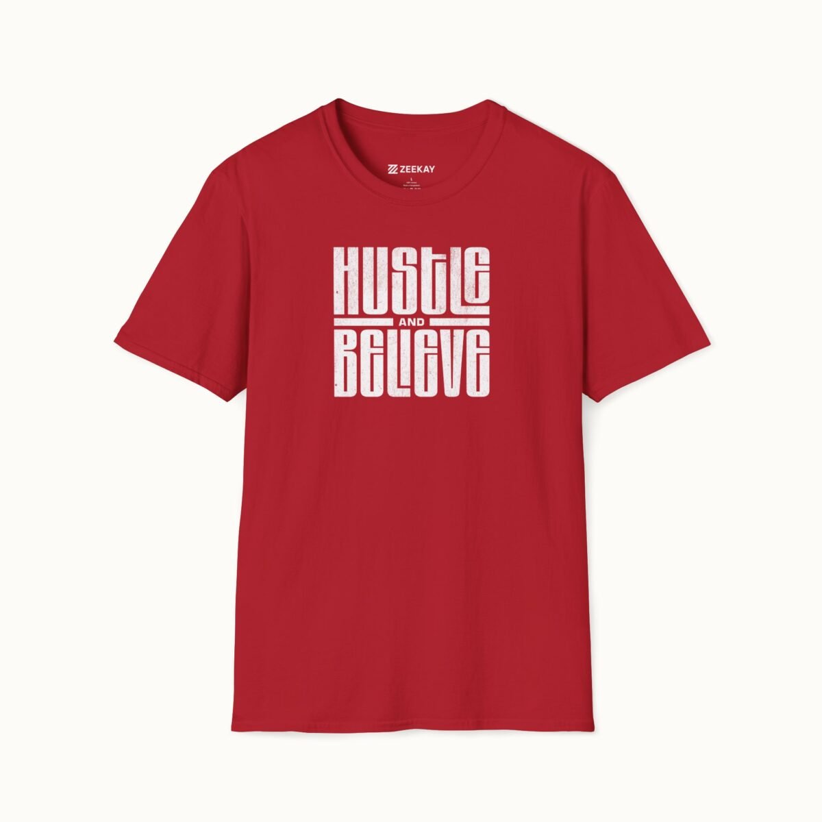 Hustle and Believe T-Shirt