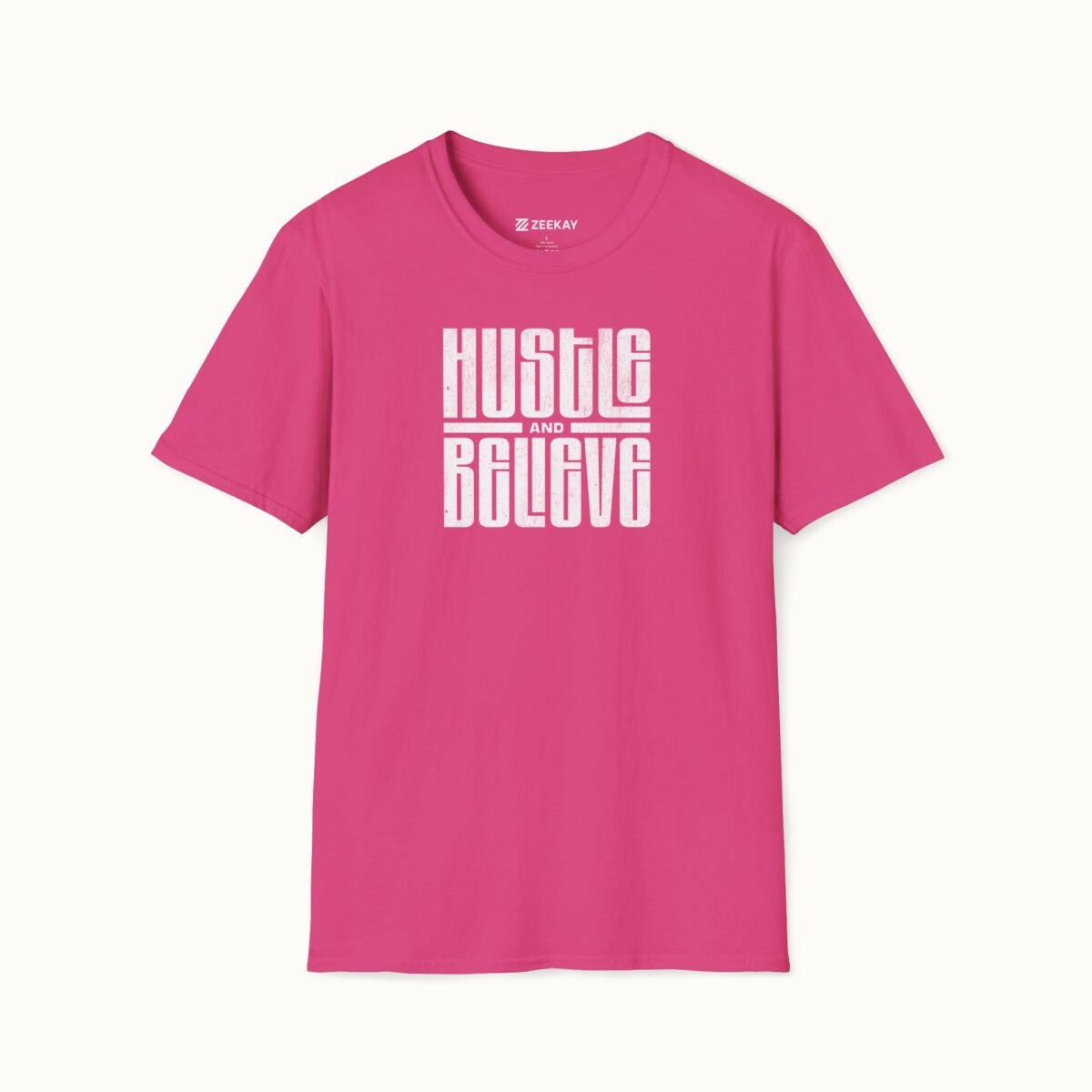 Hustle and Believe T-Shirt