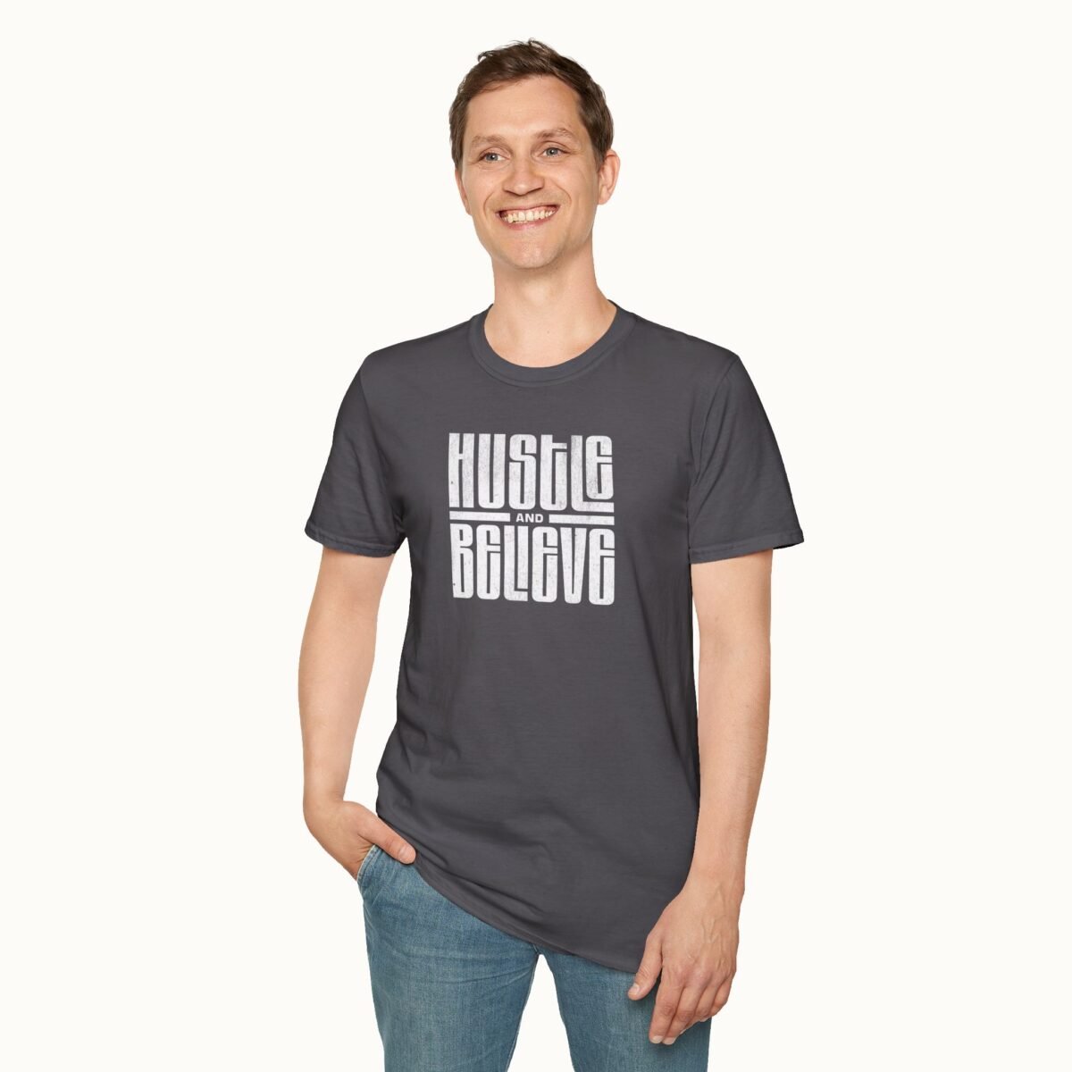 Hustle and Believe T-Shirt