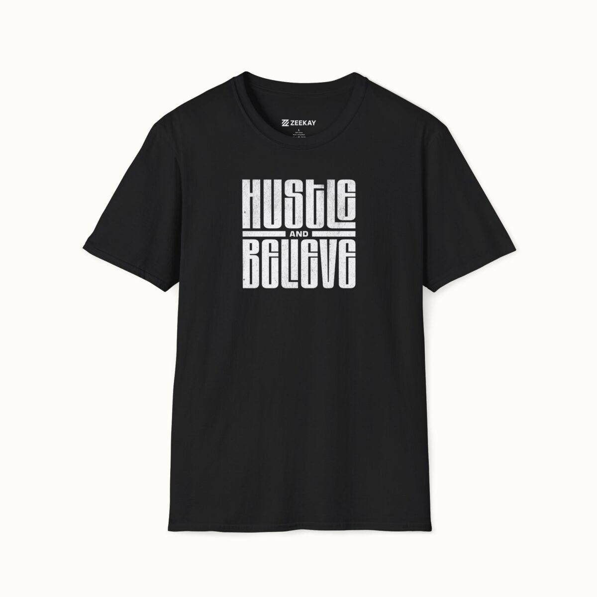 Hustle and Believe T-Shirt