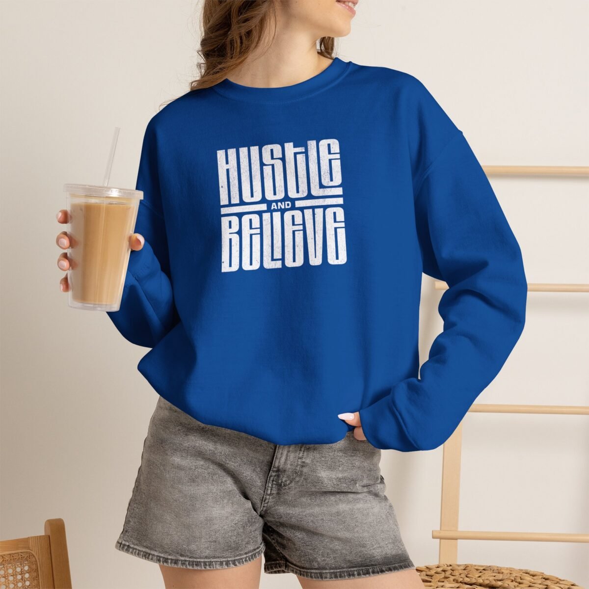 Hustle and Believe Sweatshirt