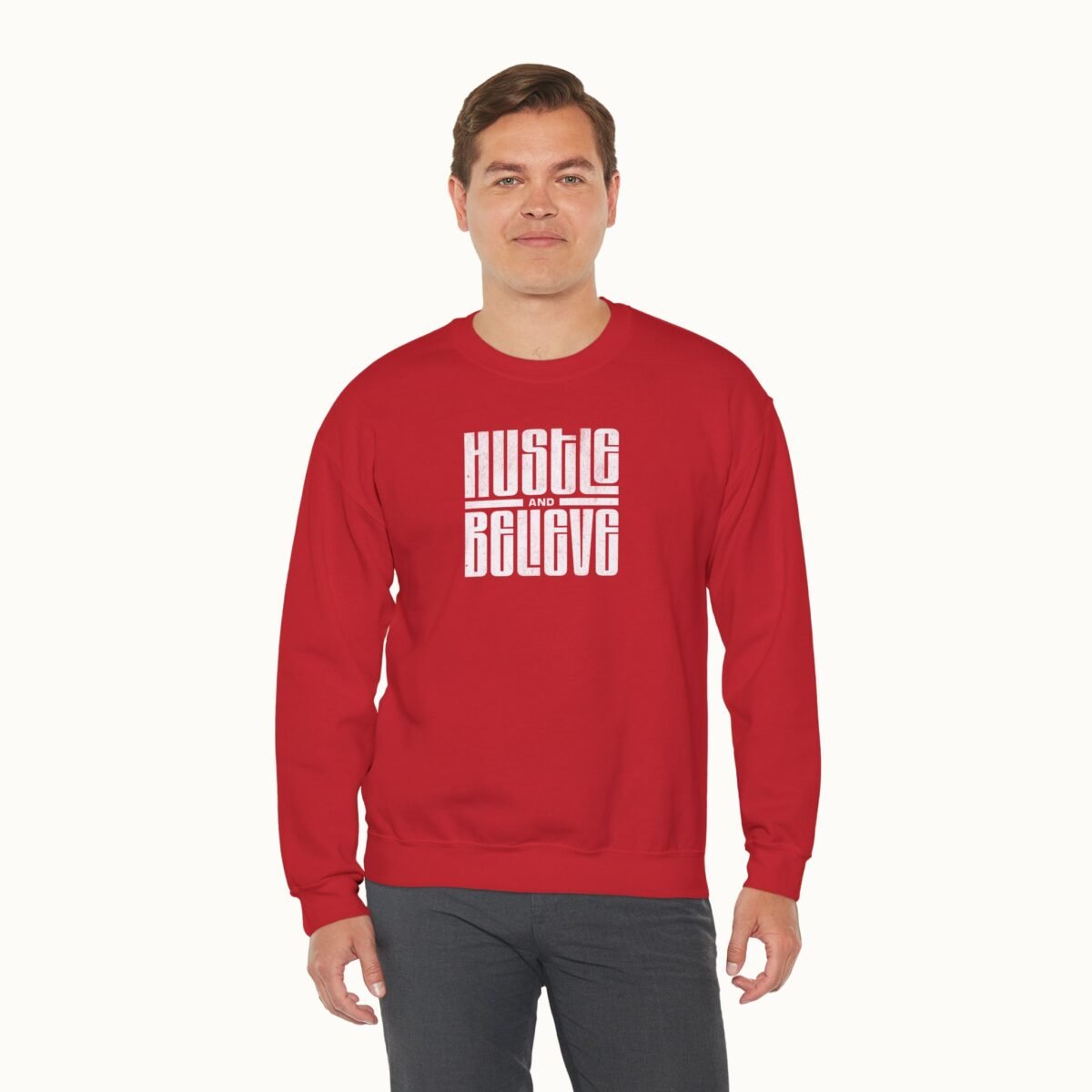 Hustle and Believe Sweatshirt
