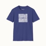 Hustle and Believe T-Shirt