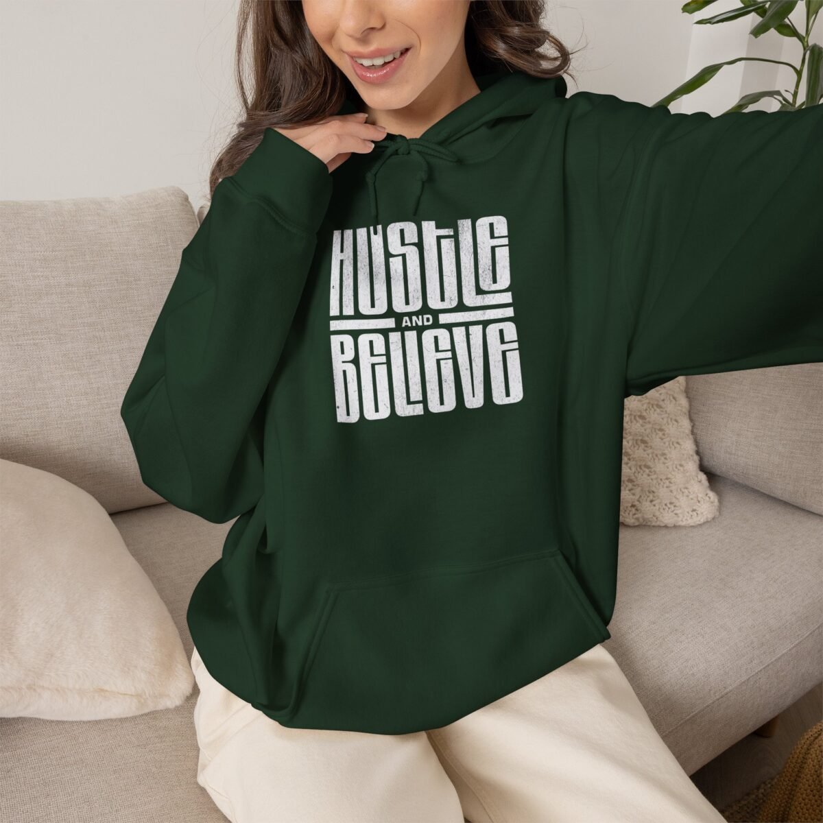 Hustle and Believe Hoodie