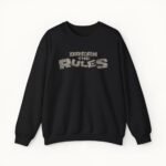 Break the Rules Sweatshirt